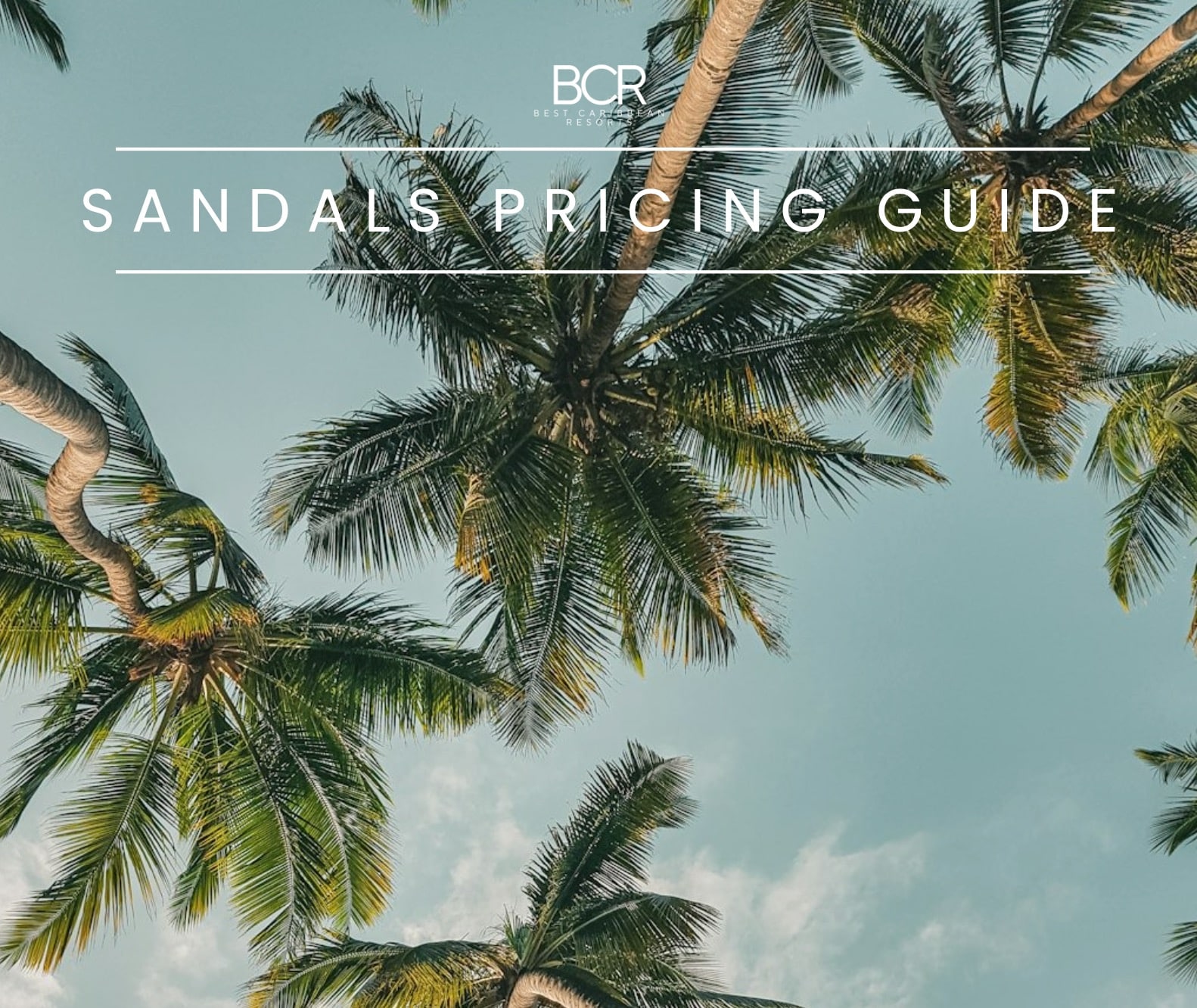Sandals resorts 2026 pricing guide by Best Caribbean Resorts
