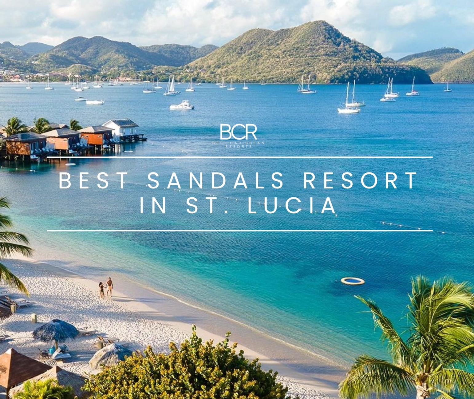 view of the top sandals resort in st lucia